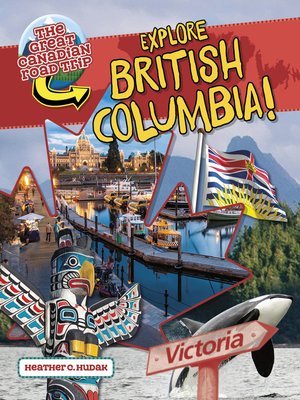 cover image of Explore British Columbia!